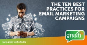The Ten Best Practices For Email Marketing Campaigns